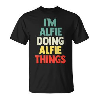 Im Alfie Doing Alfie Things Personalized Name T-Shirt - Seseable