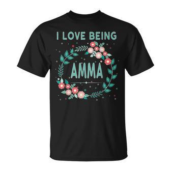 Amma I Love Being Amma Gift For Grandmother Unisex T-Shirt | Mazezy