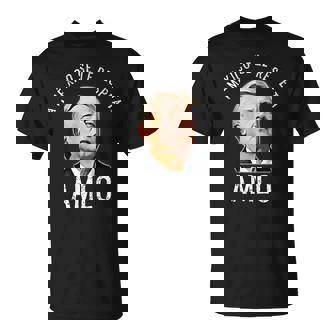 Andres Manuel Lopez Obrador Mexican President Amlo Unisex T-Shirt | Mazezy
