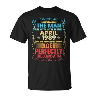 April 1989 The Man Myth Legend 34 Year Old Birthday Gift Unisex T-Shirt - Seseable