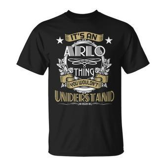 Arlo Thing Wouldnt Understand Family Name Unisex T-Shirt - Seseable