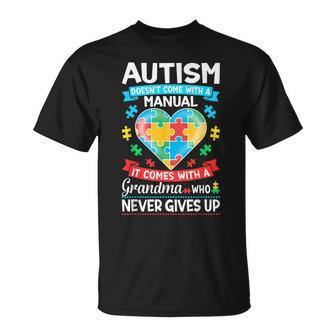 Autism Grandma Proud Grandma Autism Never Gives Up Unisex T-Shirt | Mazezy