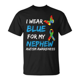 Autism I Wear Blue For My Nephew Awareness Uncle Aunt Auntie Unisex T-Shirt | Mazezy