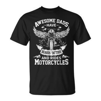 Awesome Dads Have Beards Tattoos And Rides Motorcycles Unisex T-Shirt - Seseable