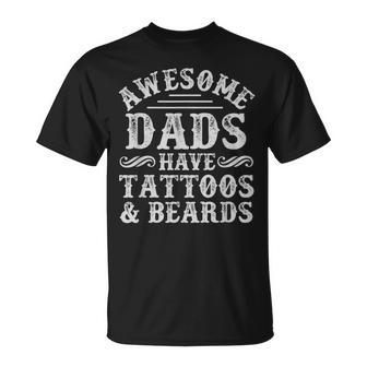 Awesome Dads Have Tattoos And Beards Vintage Fathers Day V4 T-Shirt - Seseable