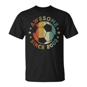 Awesome Since 2002 21 Year Old 21St Birthday Soccer Player Unisex T-Shirt - Seseable