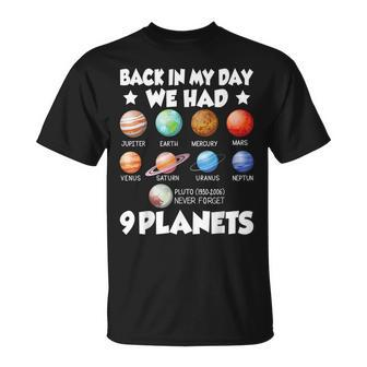 Back In My Day We Had 9 Planets Solar System Astronaut Space Unisex T-Shirt | Mazezy