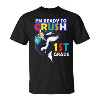 Back To School Im Ready To Crush 1St Grade Orca Whale Unisex T-Shirt | Mazezy