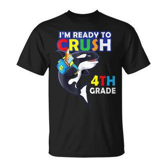 Back To School Im Ready To Crush 4Th Grade Orca Whale Unisex T-Shirt | Mazezy