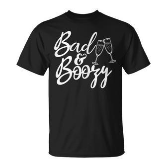 Bad & Boozy Party Drinking Bachelorette Party Matching Funny Gift For Womens Unisex T-Shirt