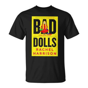 Bad Dolls Rachel Harrison Four Dark Tales Unisex T-Shirt | Mazezy