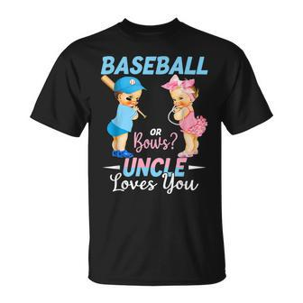 Baseball Or Bows Uncle Loves You Baby Gender Reveal T-Shirt - Seseable