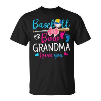 Baseball Or Bow Grandma Loves You Baseball Gender Reveal Unisex T-Shirt | Mazezy