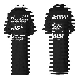 Beautiful Black Bougie Unisex T-Shirt | Mazezy