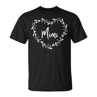 Beautiful Mimi In Floral Heart Mimi Grandma Gift Of Love Unisex T-Shirt | Mazezy