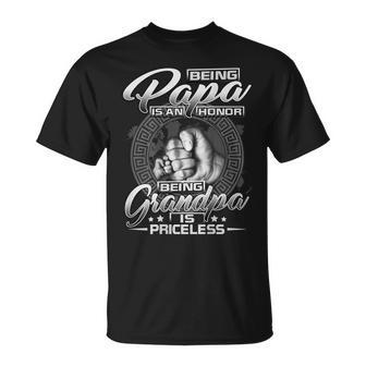 Being A Papa Is An Honor Being A Grandpa Is Priceless Gift For Mens Unisex T-Shirt | Mazezy