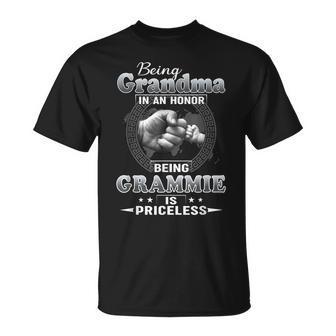 Being Grandma Is An Honor Being Grammie Is Priceless Gift Unisex T-Shirt | Mazezy