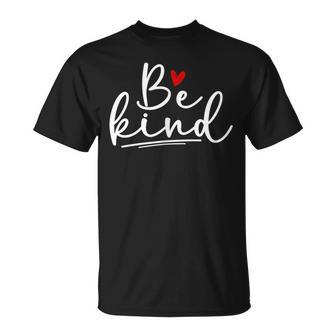 Bekind Dear Person Behind Me You Are Mindful Greatful Unisex T-Shirt | Mazezy