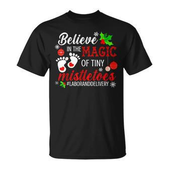 Believe In The Magic Of Tiny Mistletoes L&D Nurse T-shirt - Seseable