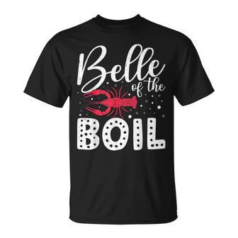Belle Of The Boil Crawfish Cajun Crayfish Party Season Unisex T-Shirt | Mazezy AU