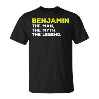 Benjamin The Man Myth Legend Funny Name Men Boys Unisex T-Shirt - Seseable
