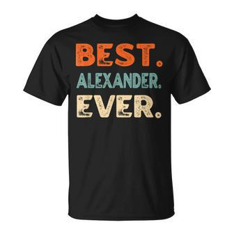 Best Alexander Ever Personalized Name Quirky Nickname Unisex T-Shirt - Seseable