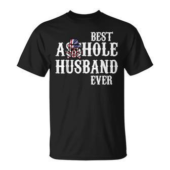 Best Asshole Husband Ever For Dad Gift For Mens Unisex T-Shirt | Mazezy