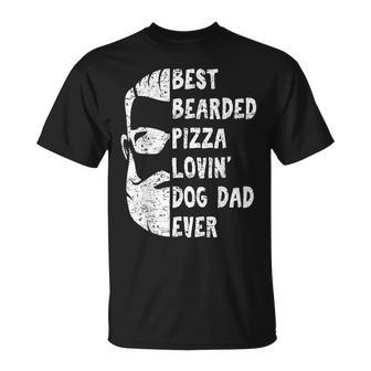 Best Bearded Pizza Loving Dog Dad Ever Vintage Birthday Gift For Mens Unisex T-Shirt | Mazezy