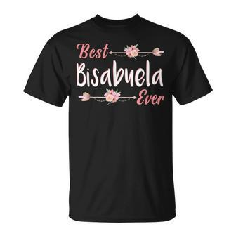 Best Bisabuela Ever Spanish Great Grandma Floral Gift Unisex T-Shirt | Mazezy