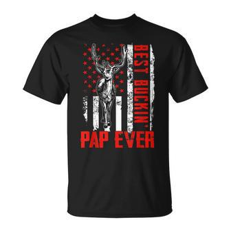 Best Buckin Pap Ever Deer Hunting Fathers Day Gift Unisex T-Shirt - Seseable