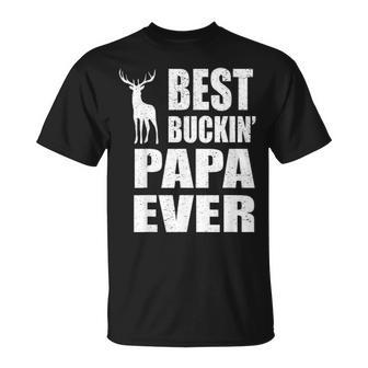 Best Buckin Papa Ever Deer Fathers Day Gifts V2 Unisex T-Shirt - Seseable