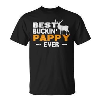 Best Buckin Pappy Ever Shirt Deer Hunting Fathers Day Gift Unisex T-Shirt | Mazezy