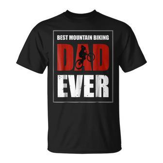 Best Dad Ever Mountain Bike Vintage Mtb T Gift For Mens Unisex T-Shirt | Mazezy