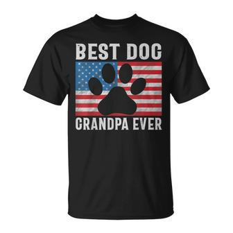 Best Dog Grandpa Ever 4Th Of July American Flag Patriotic Gift For Mens Unisex T-Shirt - Seseable