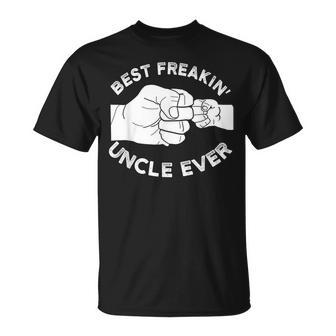 Best Freakin Uncle Ever Baby Announcement Gift For Mens Unisex T-Shirt | Mazezy