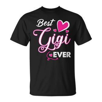 Best Gigi Ever Mothers Day Gift For Aunt GrandmaMom Gift For Womens Unisex T-Shirt | Mazezy DE