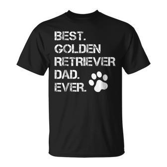 Best Golden Retriever Dad Ever Gift Doggy T Unisex T-Shirt | Mazezy