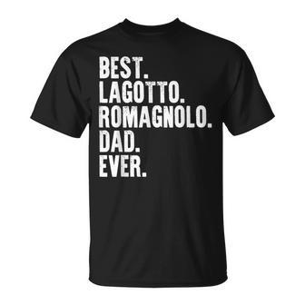 Best Lagotto Romagnolo Dad Ever Funny Dog Owner Daddy Father Unisex T-Shirt | Mazezy