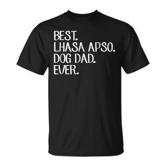 Best Lhasa Apso Dog Dad Ever Gift For Mens Unisex T-Shirt | Mazezy