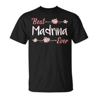 Best Madrina Ever Spanish Godmother Floral Gift Unisex T-Shirt | Seseable CA