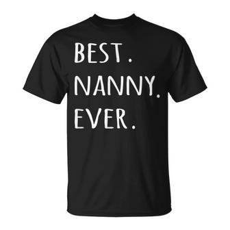 Best Nanny Ever Worlds Greatest Unisex T-Shirt - Seseable