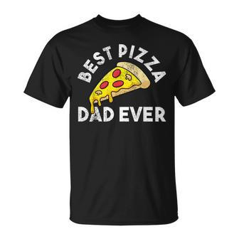 Best Pizza Dad Ever Unisex T-Shirt - Seseable