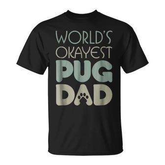 Best Pug Dad Ever Dog Lover Gift Unisex T-Shirt