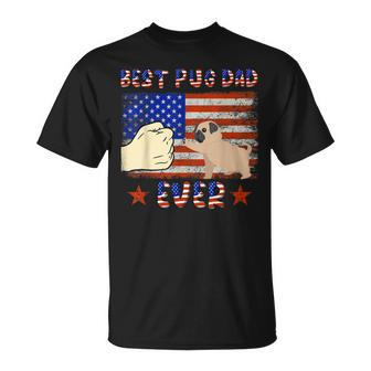 Best Pug Dad Ever Funny Pug Lover American Flag 4Th Of July  Bbmxyg Unisex T-Shirt