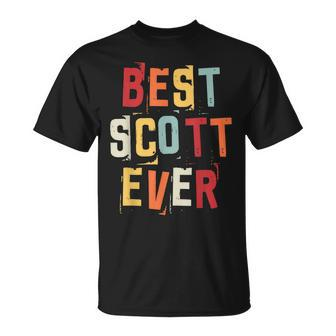 Best Scott Ever Popular Retro Birth Names Scott Costume Unisex T-Shirt - Seseable