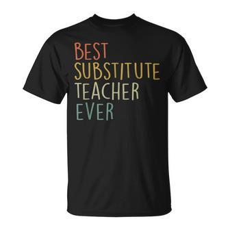 Best Substitute Teacher Ever Cool Vintage Christmas Gift Unisex T-Shirt - Seseable