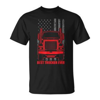 Best Trucker Ever | Truck Driver Gift For Any Trucker Unisex T-Shirt - Seseable