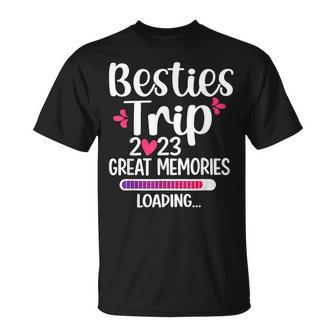 Besties Trip 2023 Best Friend Vacation Besties Great Memory Unisex T-Shirt | Mazezy
