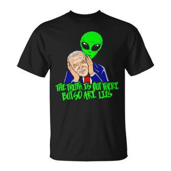Biden The Truth Is Out There But So Are Lies Unisex T-Shirt | Mazezy
