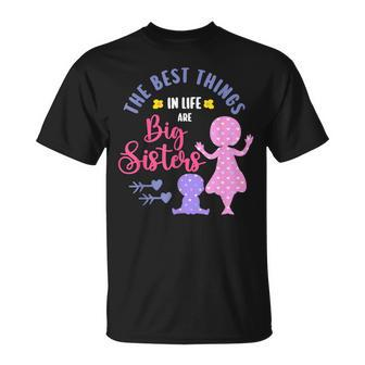 Big Sister For The Best Things In Life Are Big Sisters V2 T-Shirt - Seseable